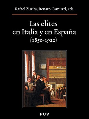 cover image of Las elites en Italia y en España (1850-1922)